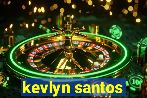 kevlyn santos